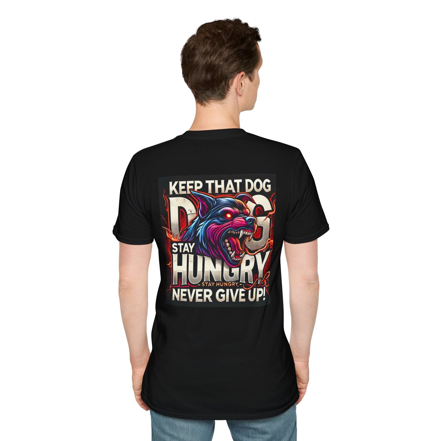 Keep That Dogg In You, Never Give Up - Motivational Unisex T-Shirt