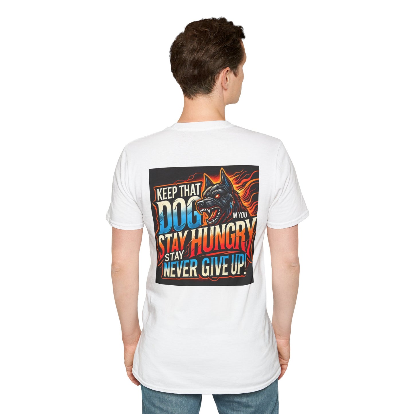 Keep That Dogg In You, Never Give Up - Motivational Unisex T-Shirt (Madd Dogg)