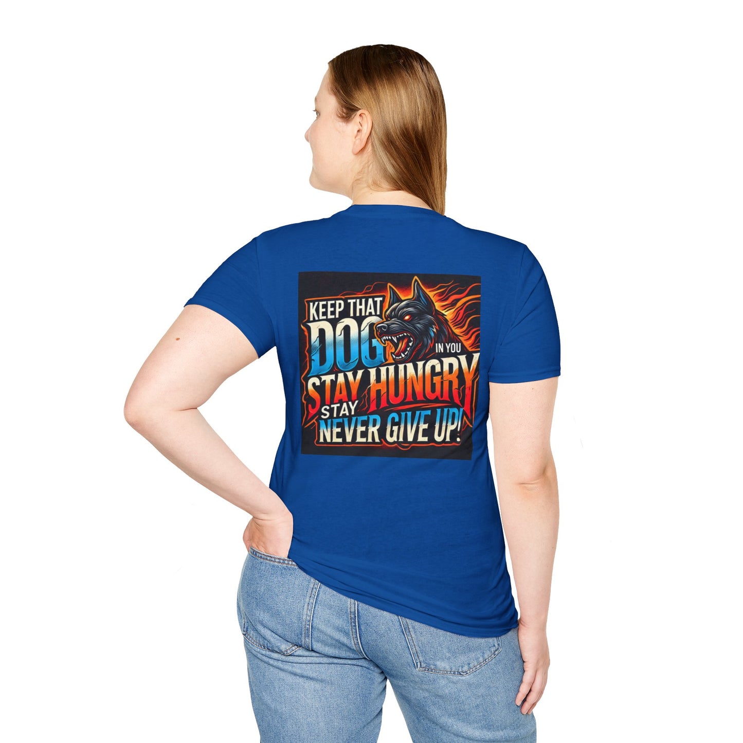 Keep That Dogg In You, Never Give Up - Motivational Unisex T-Shirt (Madd Dogg)