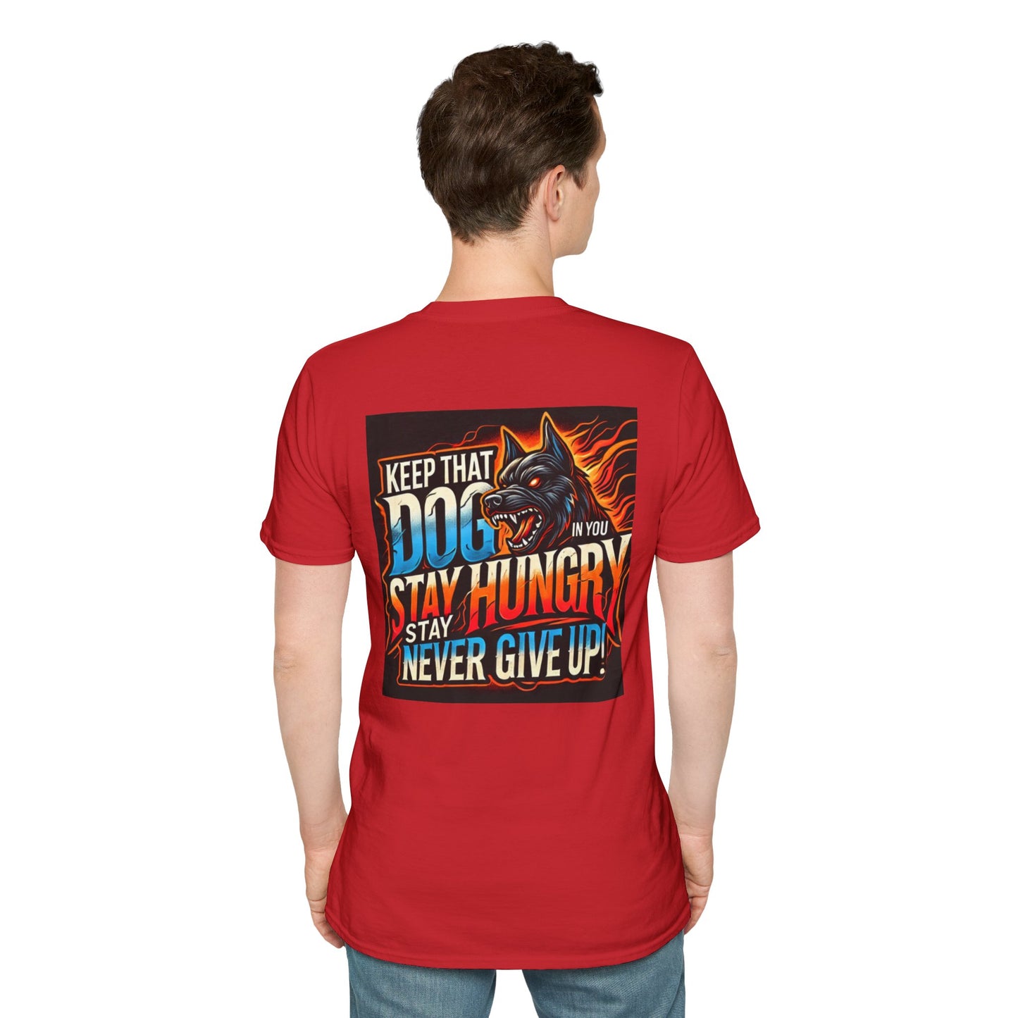 Keep That Dogg In You, Never Give Up - Motivational Unisex T-Shirt (Madd Dogg)