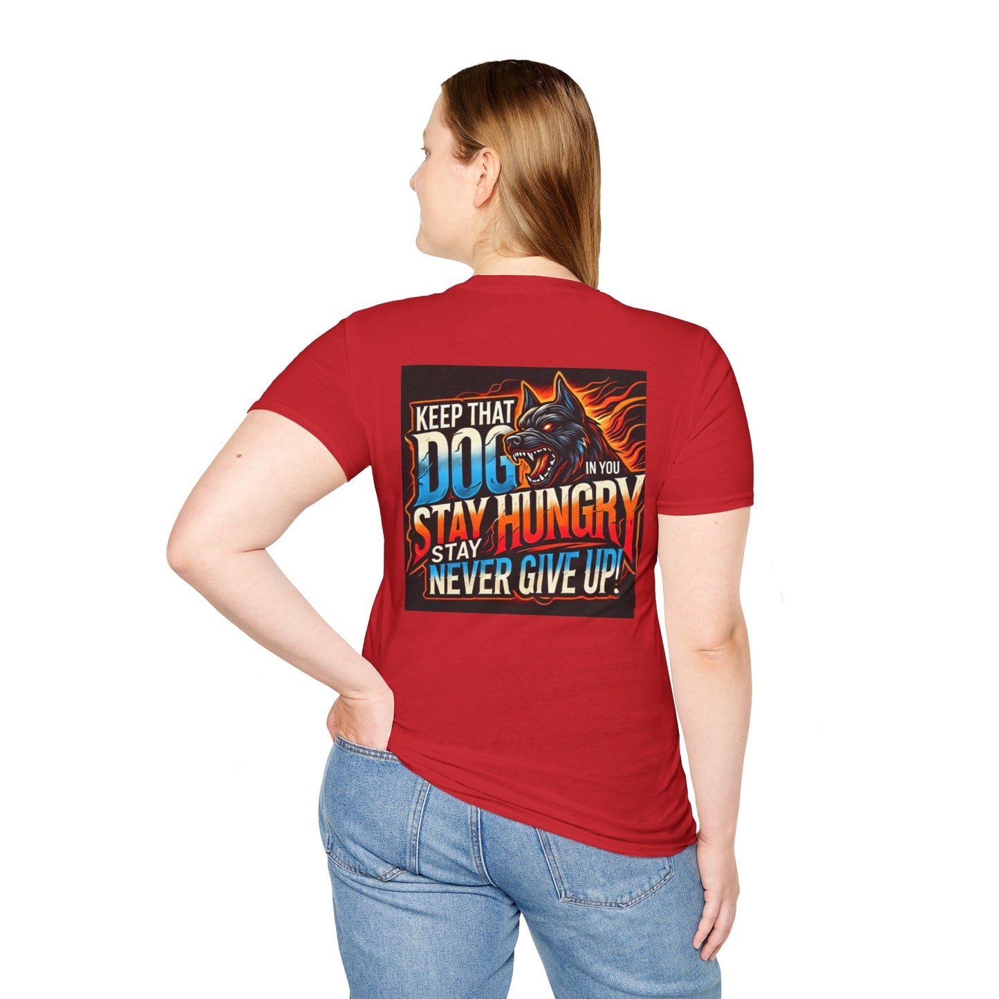 Keep That Dogg In You, Never Give Up - Motivational Unisex T-Shirt (Madd Dogg)