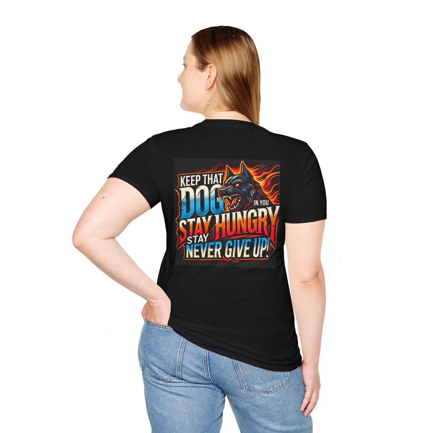 Keep That Dogg In You, Never Give Up - Motivational Unisex T-Shirt (Madd Dogg)