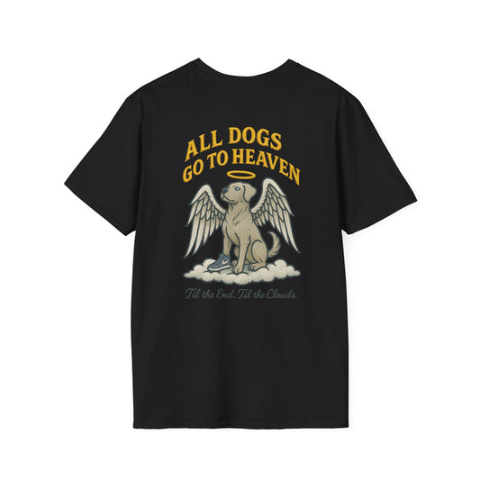 All Doggs Go To Heaven -(Heavens Gates Edition) Dog Lover T-Shirt