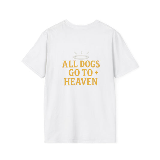 All Doggs Go To Heaven -Dog Lover T-Shirt